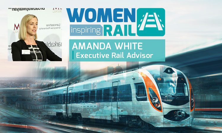 Women Inspiring Rail: Q&A with Amanda White, Rail Adviser