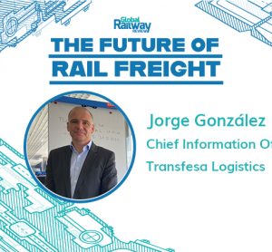 The Future of Rail Freight: ‘Rail freight will not stop growing, even during a global pandemic’