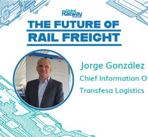The Future of Rail Freight: ‘Rail freight will not stop growing, even during a global pandemic’