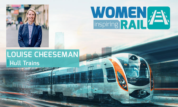 Women Inspiring Rail: A Q&A with Hull Trains' Louise Cheeseman