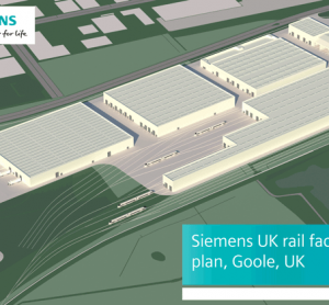 Siemens’ new rail factory planned for Goole, UK